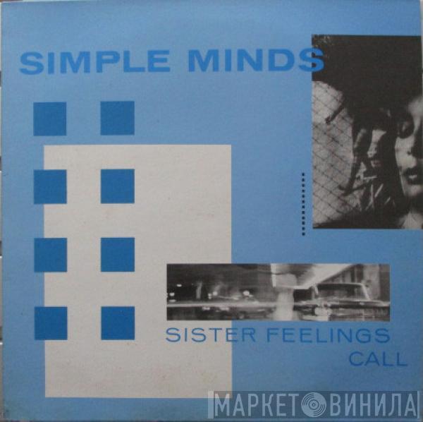 Simple Minds  - Sister Feelings Call