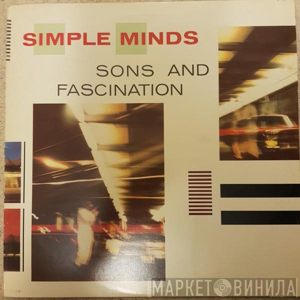  Simple Minds  - Sons And Fascination