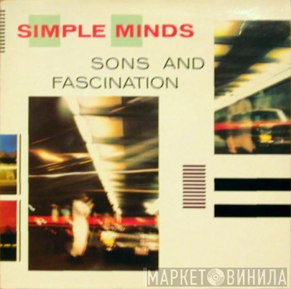  Simple Minds  - Sons And Fascination