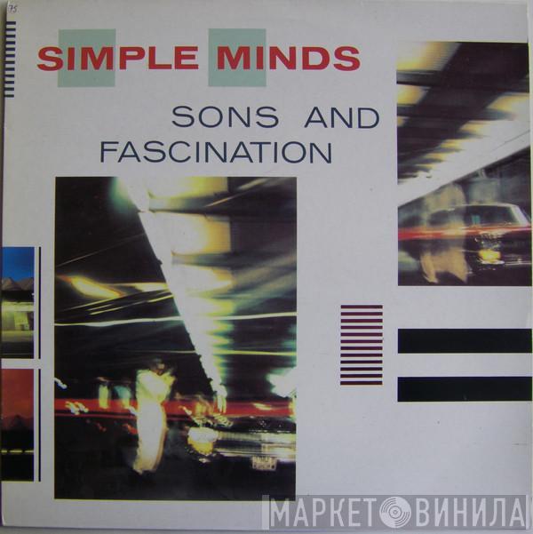  Simple Minds  - Sons And Fascination