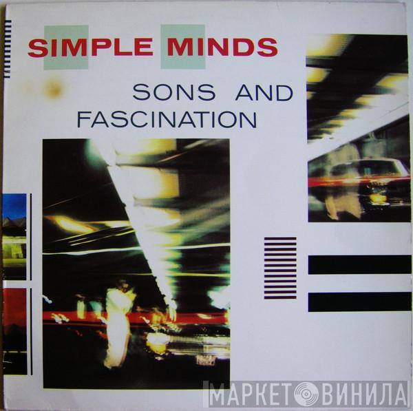  Simple Minds  - Sons And Fascination