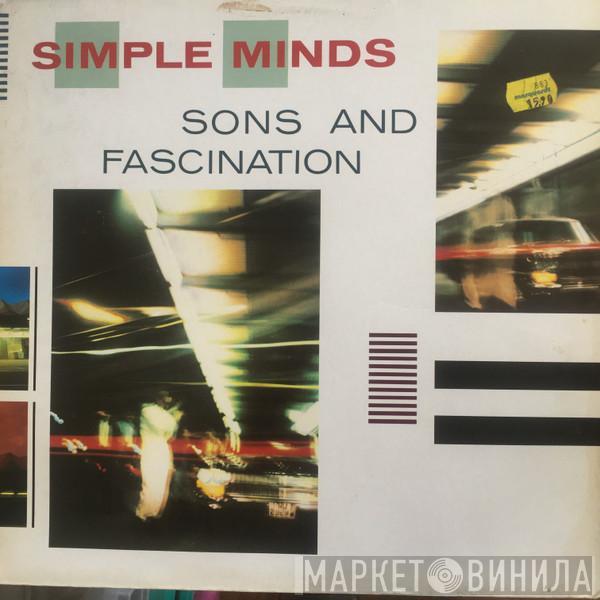  Simple Minds  - Sons And Fascination