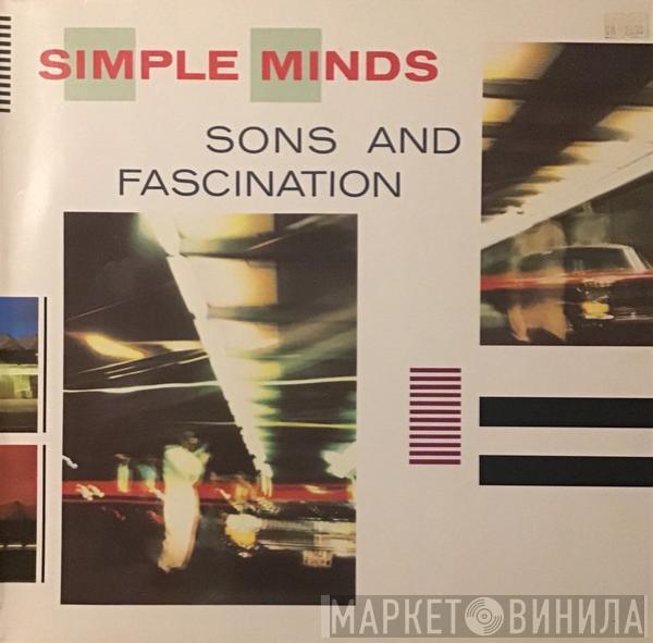 Simple Minds  - Sons And Fascination