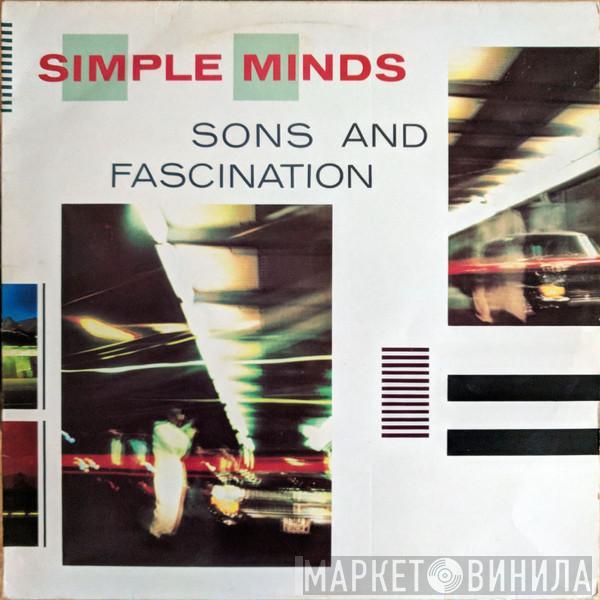  Simple Minds  - Sons And Fascination