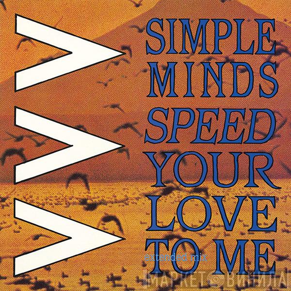 Simple Minds - Speed Your Love To Me (Extended Mix)