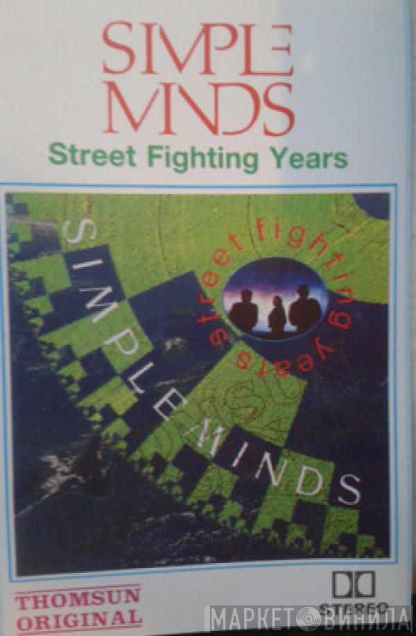 Simple Minds - Street Fighting Years