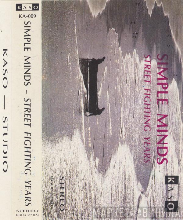  Simple Minds  - Street Fighting Years