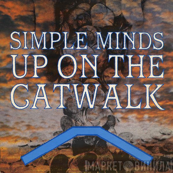  Simple Minds  - Up On The Catwalk