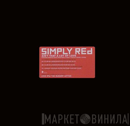  Simply Red  - Ain't That A Lot Of Love
