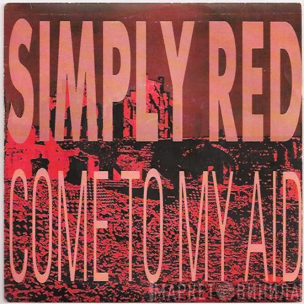  Simply Red  - Come To My Aid