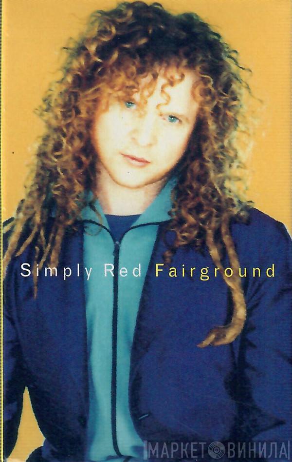  Simply Red  - Fairground