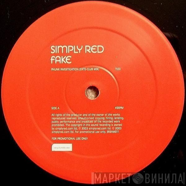 Simply Red - Fake (Phunk Investigation Mixes)