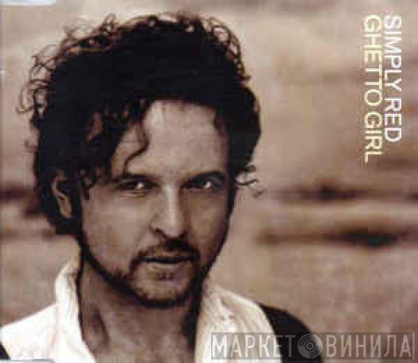 Simply Red - Ghetto Girl