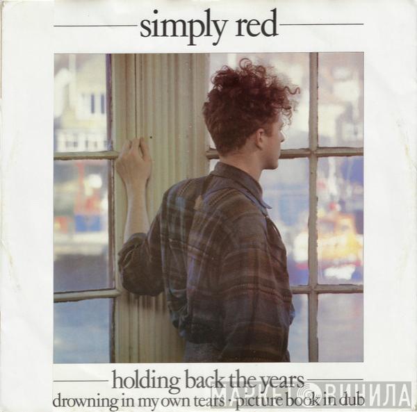Simply Red - Holding Back The Years