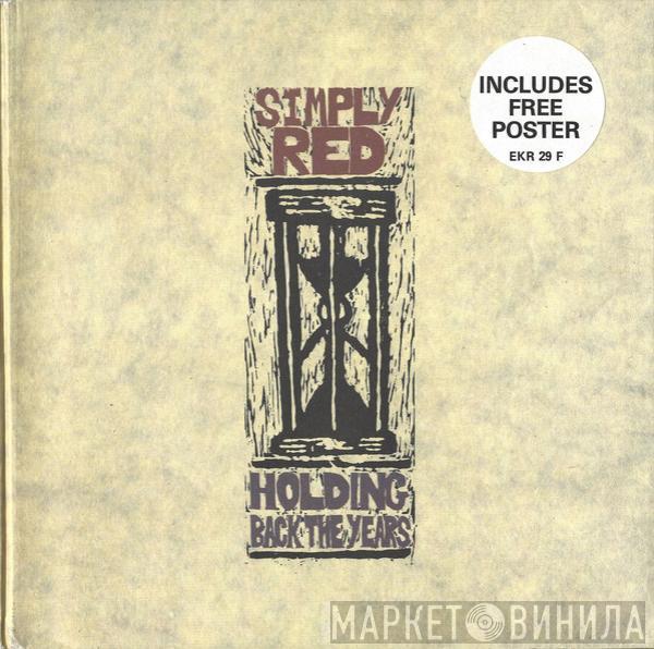 Simply Red - Holding Back The Years