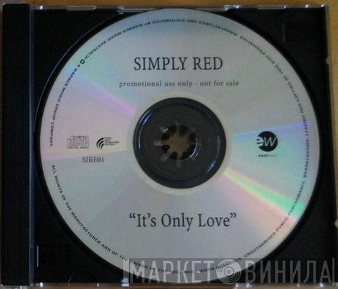  Simply Red  - It's Only Love