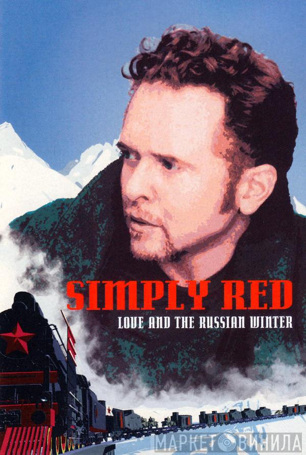  Simply Red  - Love And The Russian Winter