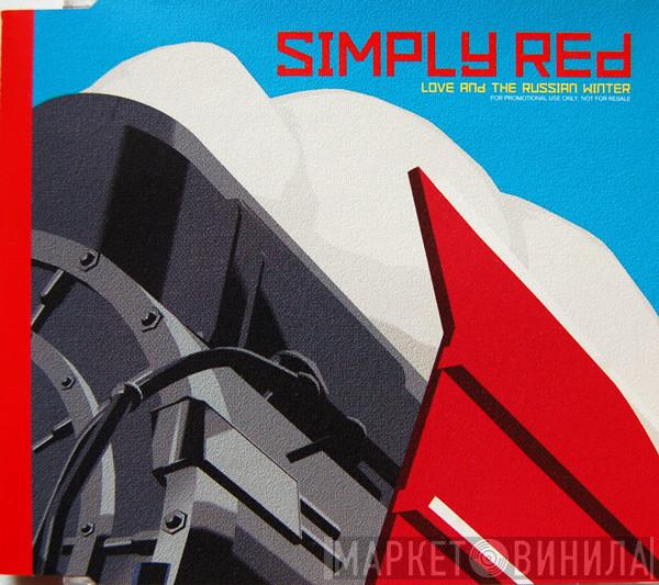  Simply Red  - Love And The Russian Winter
