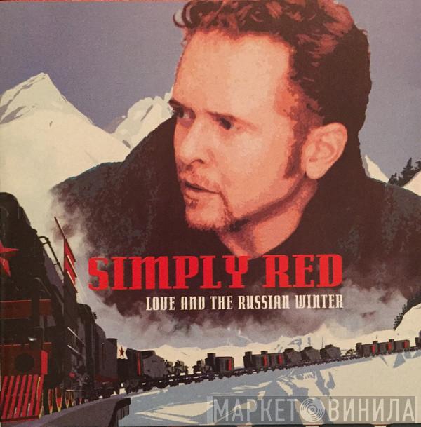  Simply Red  - Love And The Russian Winter