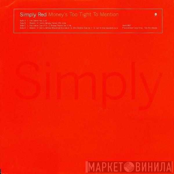 Simply Red - Money's Too Tight To Mention