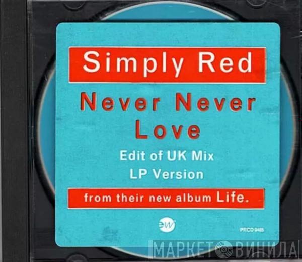 Simply Red - Never Never Love