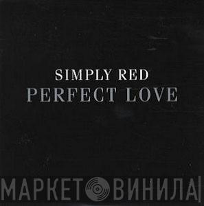  Simply Red  - Perfect Love