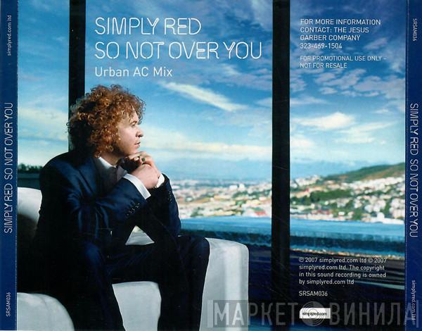  Simply Red  - So Not Over You