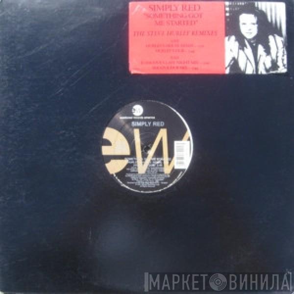  Simply Red  - Something Got Me Started (The Steve Hurley Remixes)