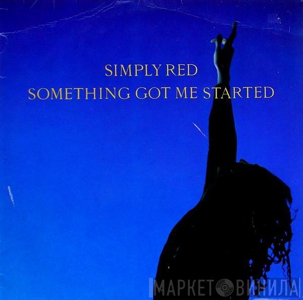 Simply Red  - Something Got Me Started