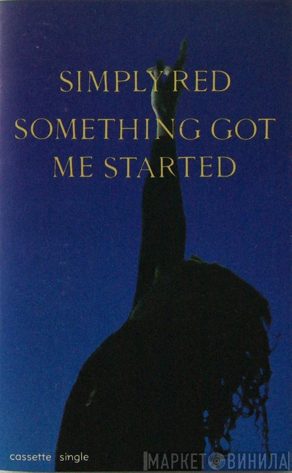  Simply Red  - Something Got Me Started