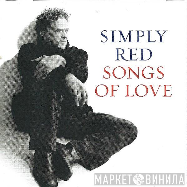 Simply Red - Songs Of Love