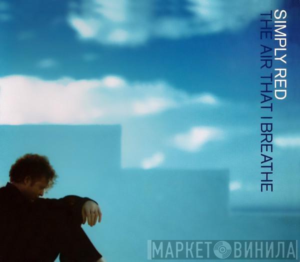 Simply Red - The Air That I Breathe