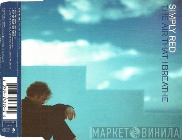  Simply Red  - The Air That I Breathe