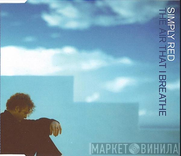  Simply Red  - The Air That I Breathe
