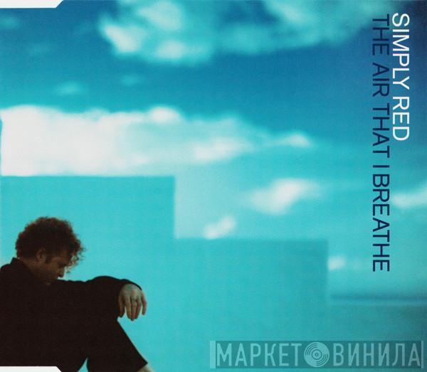 Simply Red - The Air That I Breathe