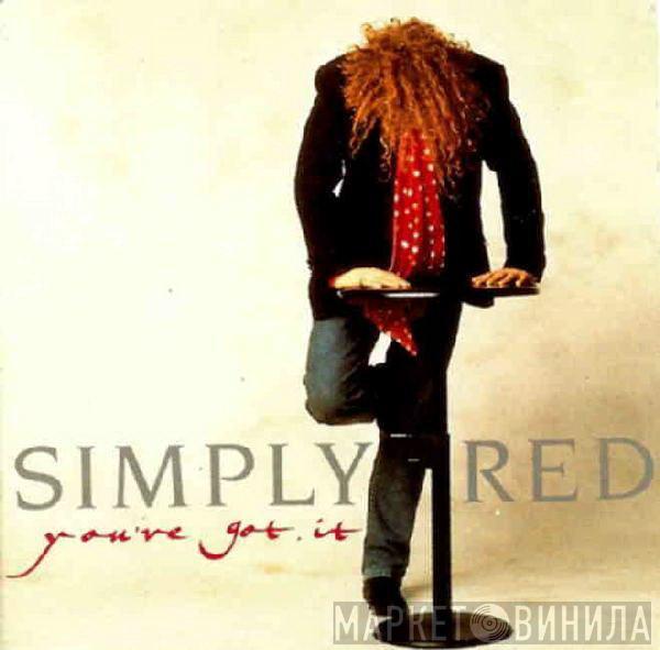 Simply Red - You've Got It
