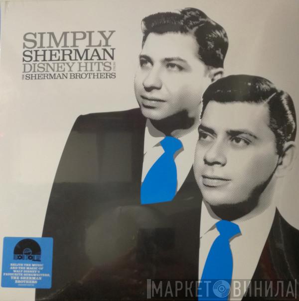  - Simply Sherman: Disney Hits From The Sherman Brothers