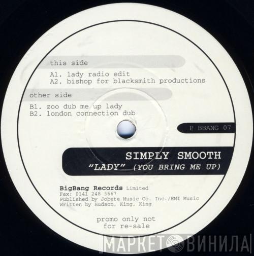 Simply Smooth - "Lady" (You Bring Me Up)
