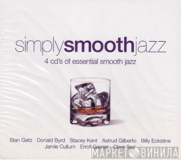  - Simply Smooth Jazz (4 CD's Of Essential Smooth Jazz)