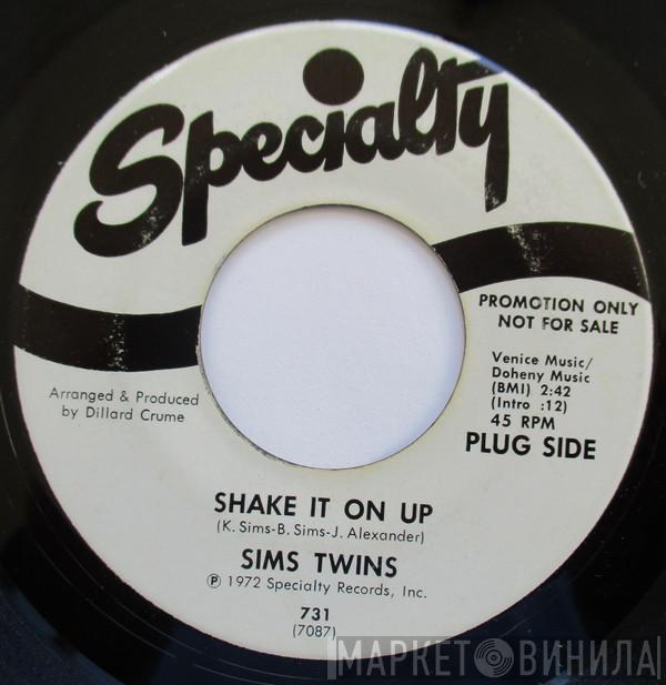 Sims Twins  - Shake It On Up / Something Hanging On Your Mind