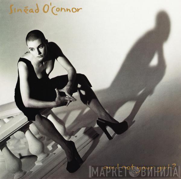 Sinéad O'Connor - Am I Not Your Girl?