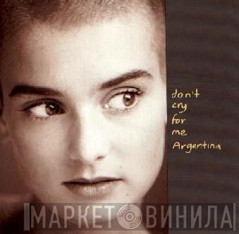  Sinéad O'Connor  - Don't Cry For Me Argentina