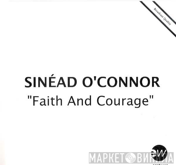  Sinéad O'Connor  - Faith And Courage
