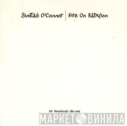  Sinéad O'Connor  - Fire On Babylon
