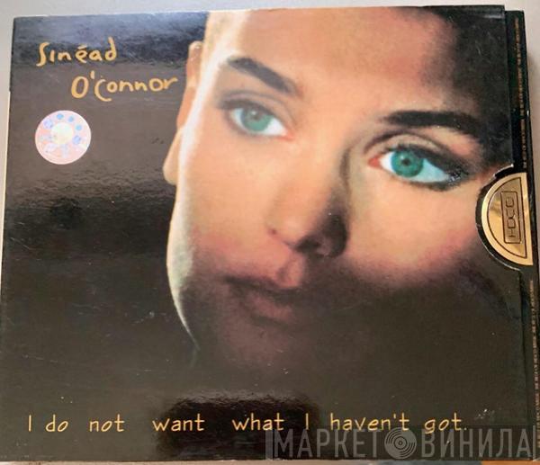  Sinéad O'Connor  - I Do Not Want What I Haven't Got
