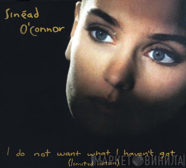  Sinéad O'Connor  - I Do Not Want What I Haven't Got