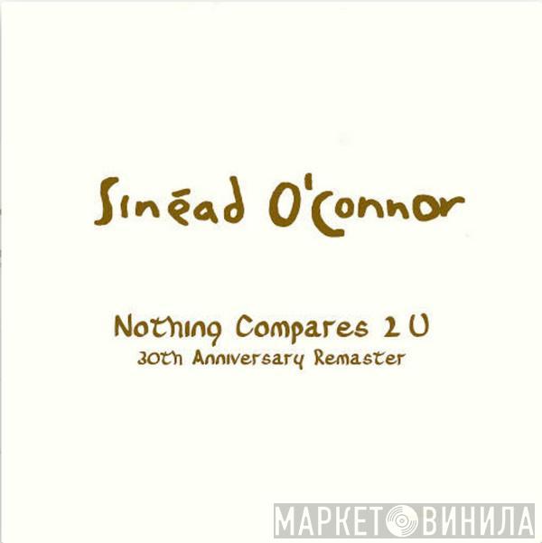  Sinéad O'Connor  - Nothing Compares 2 U (30th Anniversary Remaster)