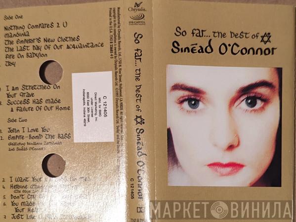  Sinéad O'Connor  - So Far... The Best Of Sinéad O'Connor