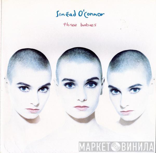  Sinéad O'Connor  - Three Babies