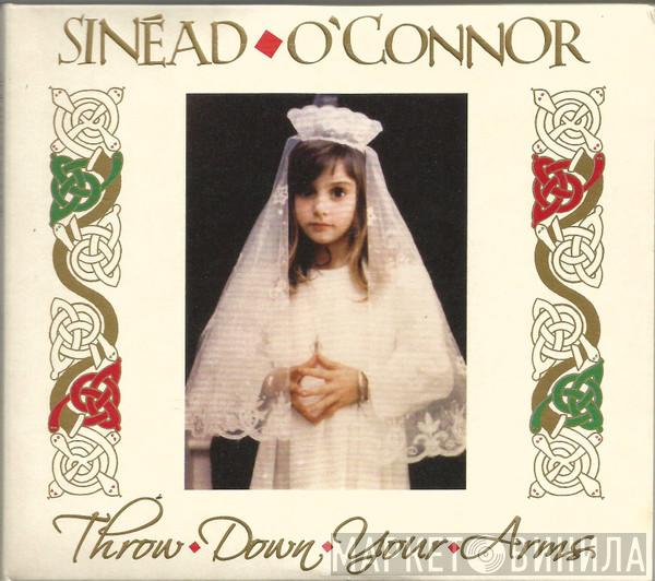  Sinéad O'Connor  - Throw Down Your Arms